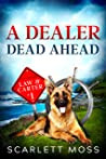 A Dealer Dead Ahead