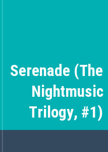 Serenade (The Nightmusic Trilogy, #1)
