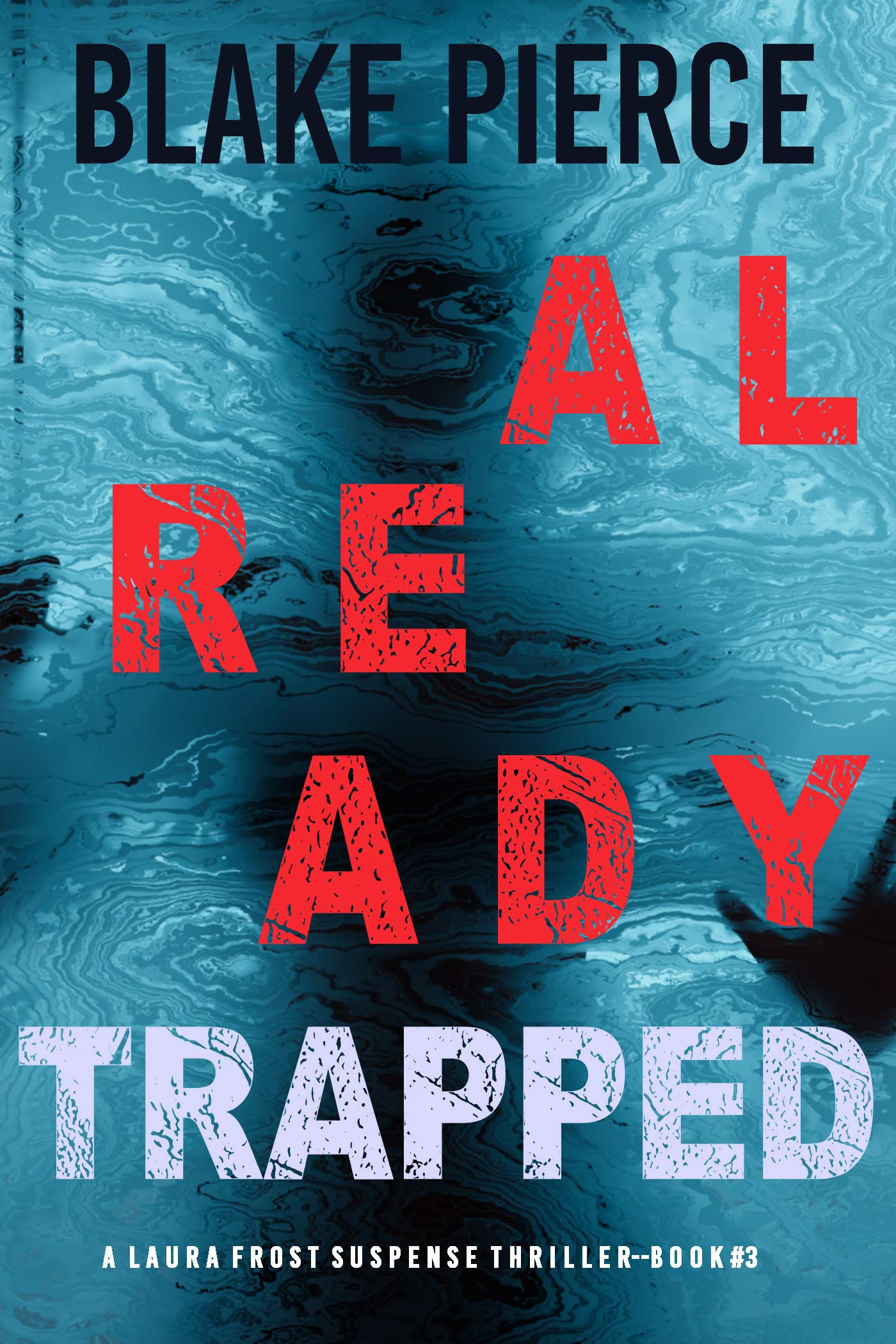 Already Trapped (Laura Frost FBI #3)
