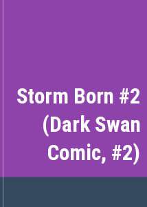 Storm Born #2 (Dark Swan Comic, #2)