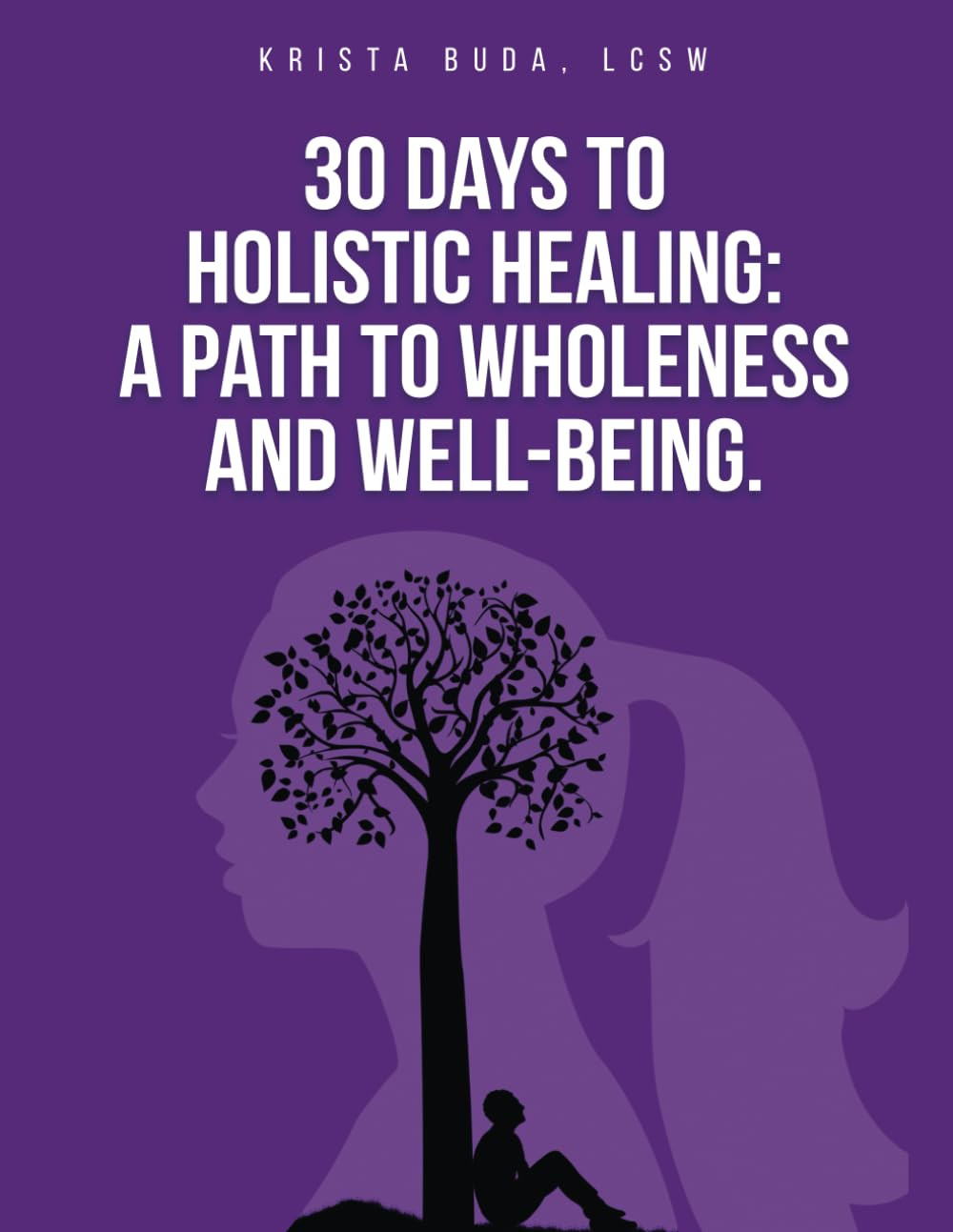 30 Days to Holistic Healing