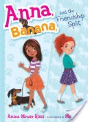 Anna, Banana, and the Friendship Split