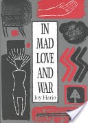 In Mad Love and War