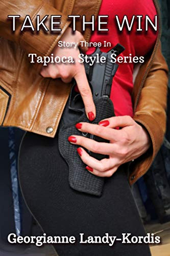 Take The Win: Tapioca Style Series (Book 3)