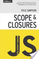 You Don't Know JS: Scope & Closures