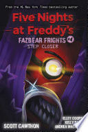 Step Closer (Five Nights at Freddys: Fazbear Frights #4)