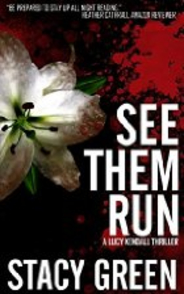 See Them Run (Lucy Kendall, #2)