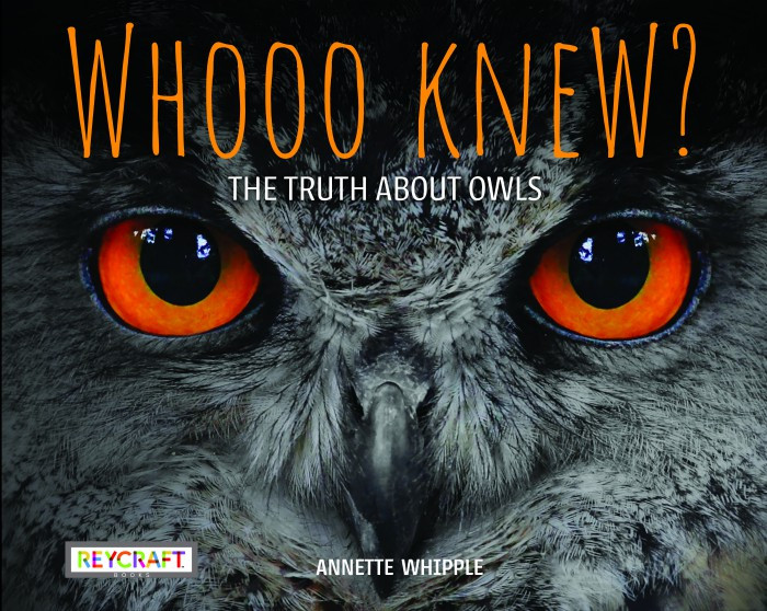 Whoo Knew? THE TRUTH ABOUT OWLS