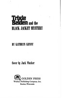 Trixie Belden and the black jacket mystery