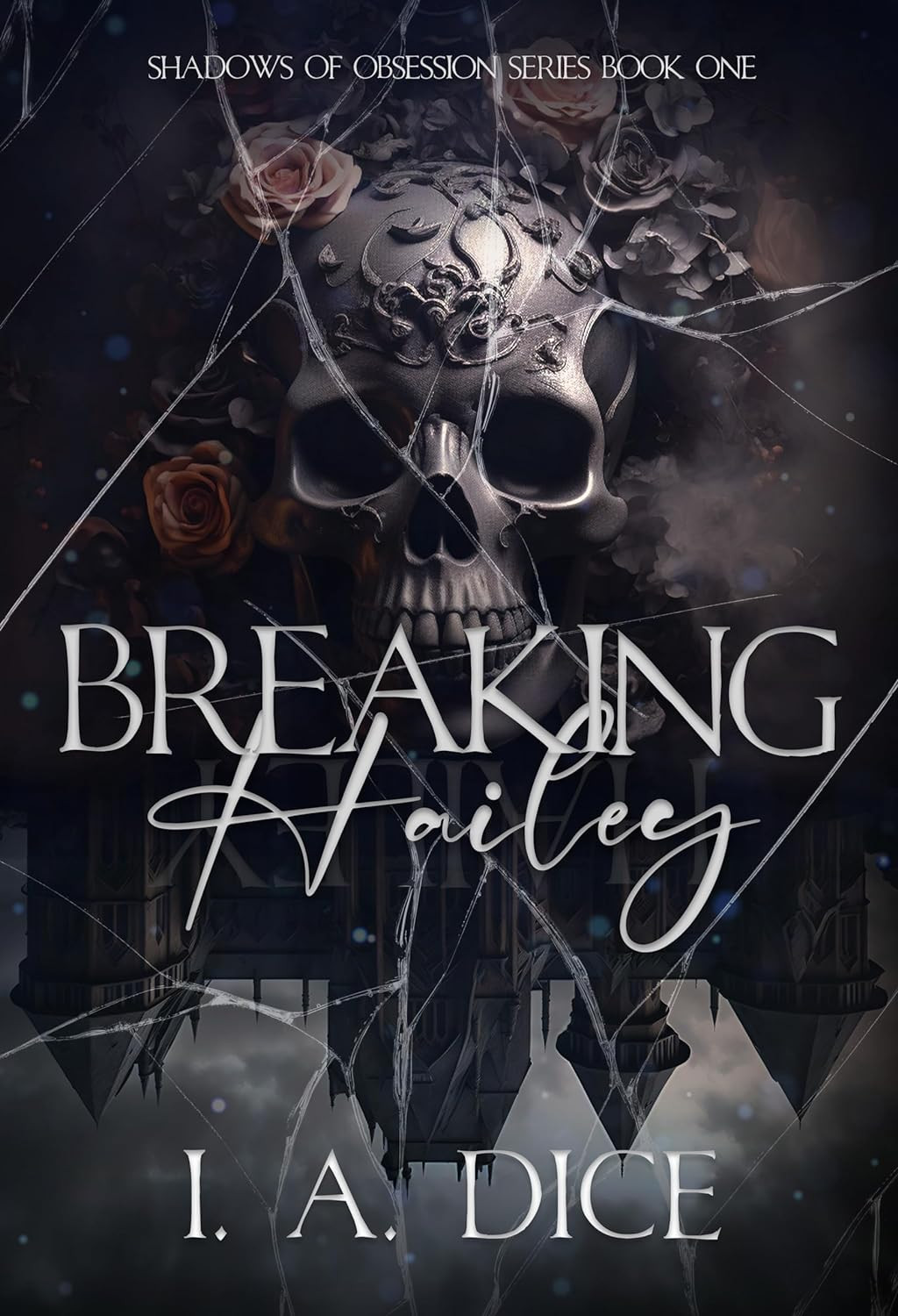 Breaking Hailey (Shadows of Obsession #1)