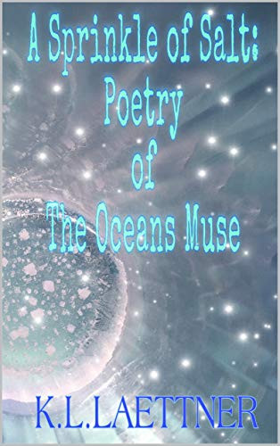 A Sprinkle of Salt: Poetry of The Oceans Muse