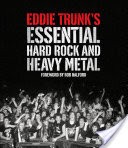 Eddie Trunks Essential Hard Rock and Heavy Metal