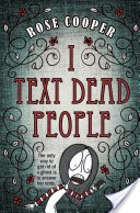 I Text Dead People