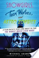 Showgirls, Teen Wolves, and Astro Zombies