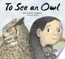 To See an Owl