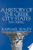 A History of the Greek City States, Ca. 700-338 B.C.