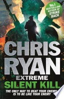 Chris Ryan Extreme: Silent Kill