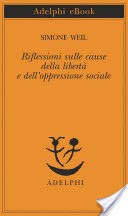 Riflessioni sulle cause della libert e delloppressione sociale