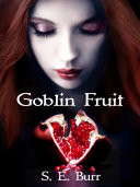 Goblin Fruit