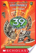 The 39 Clues: Unstoppable Book 3: Countdown