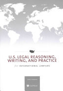 U.S. Legal Reasoning, Writing, and Practice for International Lawyers