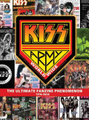 The Ultimate Kiss Fanzine Phenomenon 1976-2009