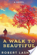 A Walk to Beautiful