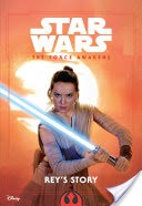Star Wars The Force Awakens: Rey''s Story