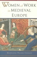 Women at Work in Medieval Europe