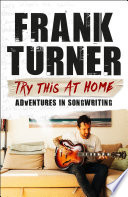 Try This At Home: Adventures in songwriting