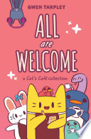 All Are Welcome: A Cat's Caf Collection
