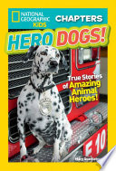 National Geographic Kids Chapters: Hero Dogs