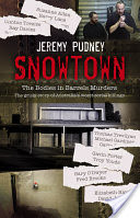Snowtown: The Bodies in Barrels Murders