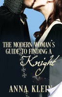 The Modern Woman's Guide To Finding A Knight