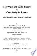 The Origin and Early History of Christianity in Britain