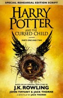 Harry Potter and the Cursed Child � Parts One and Two (Special Rehearsal Edition)