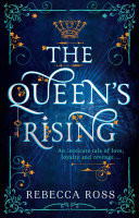 The Queens Rising (The Queens Rising, Book 1)