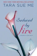 Seduced By Fire