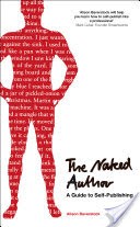 The Naked Author - A Guide to Self-publishing