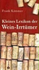 Kleines Lexikon der Wein-Irrtmer