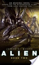 Alien: Sea of Sorrows (Novel #2)