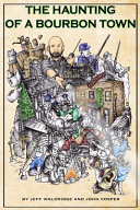 The Haunting of a Bourbon Town