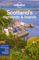 Lonely Planet Scotland's Highlands and Islands 4th Ed