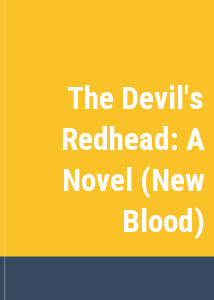 The Devil's Redhead: A Novel (New Blood)