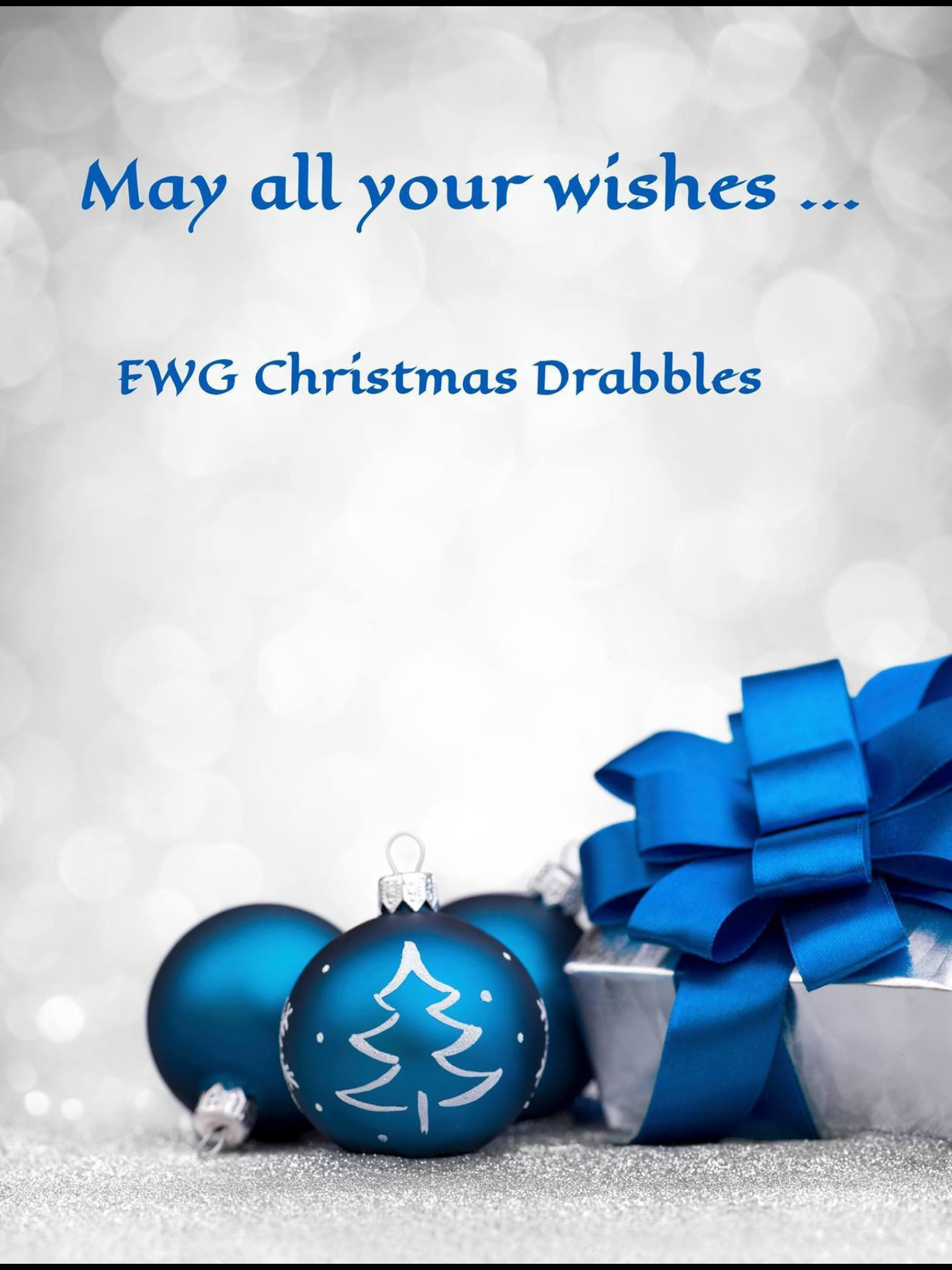 May All Your Wishes…