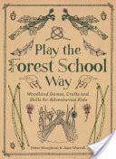 Play the Forest School Way