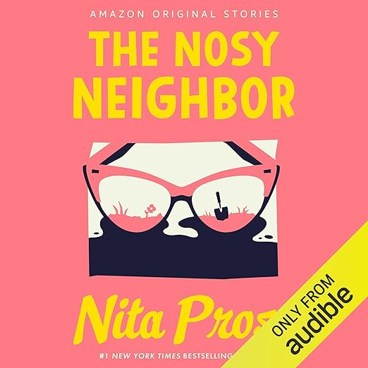 The Nosy Neighbor