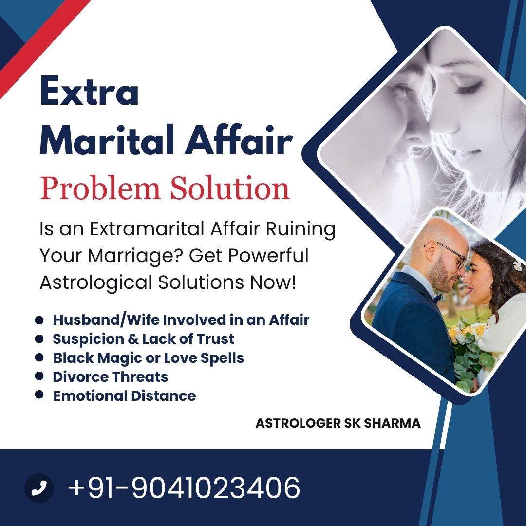 Is an Extramarital Affair Ruining Your Marriage? Get Powerful Astrological Solutions Now!