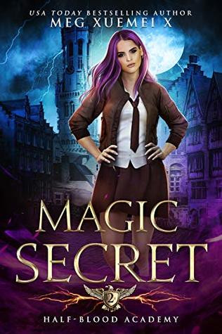 Magic Secret (Half-blood Academy #2)