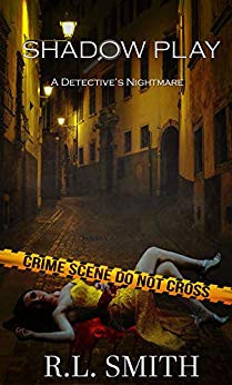 Shadow Play: A Detective's Nightmare